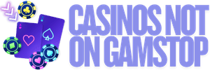 Casinos Not on GamStop